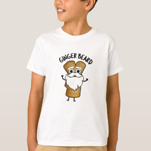 T-shirt Ginger Beard Drôle Pain d'épices Pain d'épices Pun