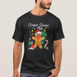 T-shirt Ginger Beard Man Christmas Pajama Funny Gingerbrea
