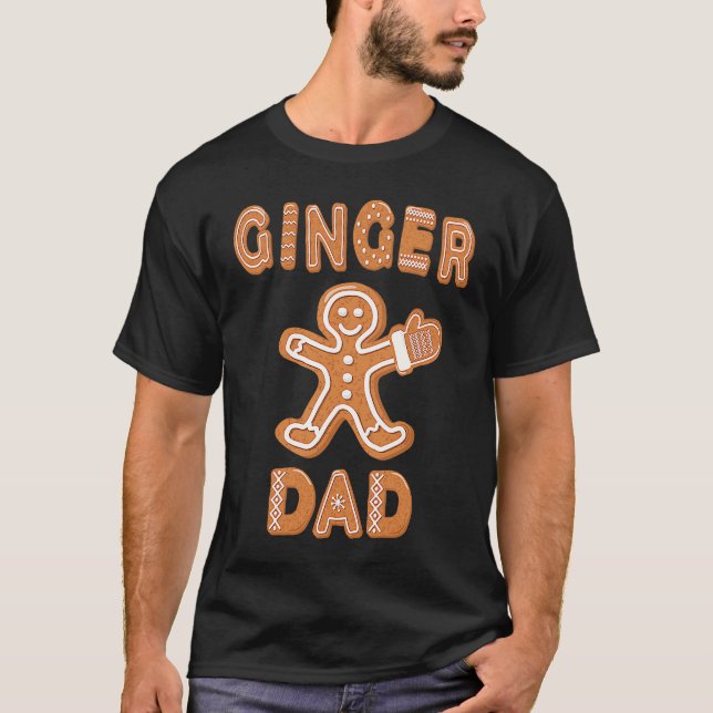 T-shirt Ginger Dad Gingerbread Family Matching Group Chris (Devant)