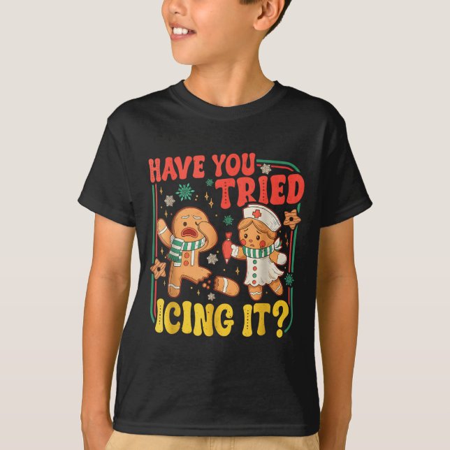 T-shirt Gingerbread Have You Tried Icing It Funny Christma (Devant)