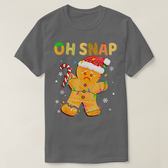 T-shirt Gingerbread Man Oh Snap Christmas Cookie Costume B (Design devant)