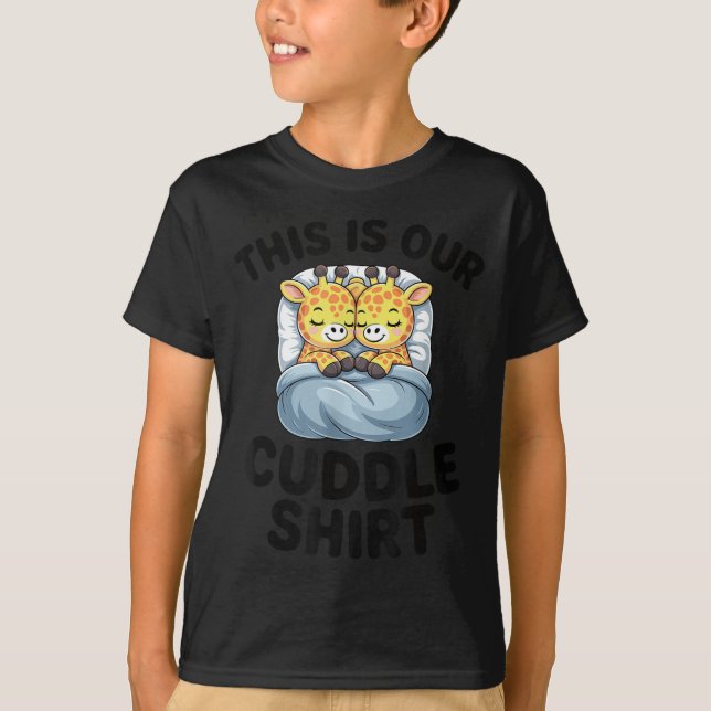 T-shirt Giraffe Couple Cute Love This Is Our Cuddle  (Devant)