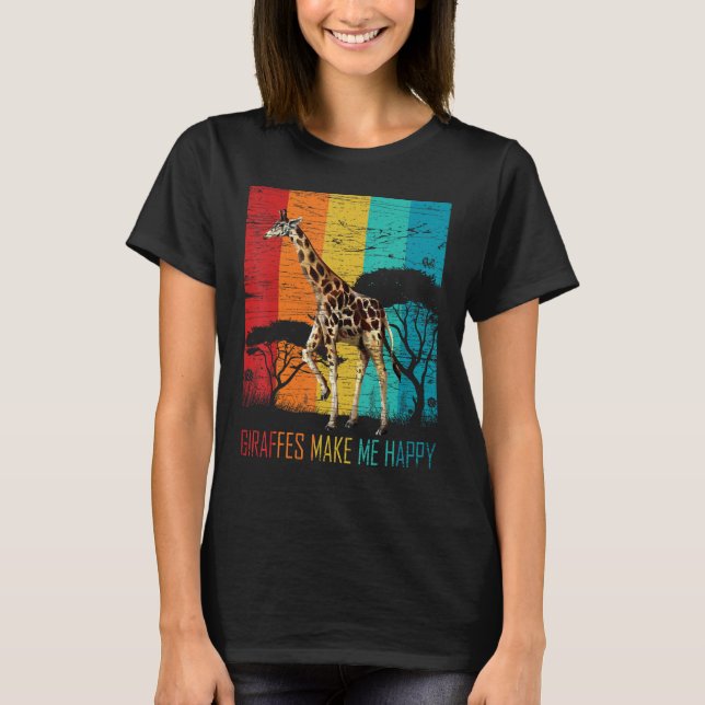 T-shirt Giraffes Make Me Happy Zoo Keeper Animal  Giraffe (Devant)