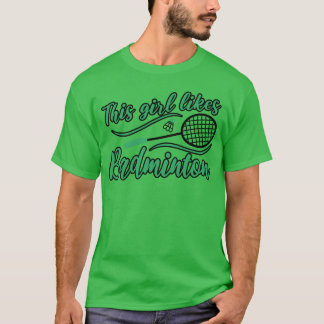 T-shirt Girl Likes Badminton Shuttlecock Hobby Sports vint