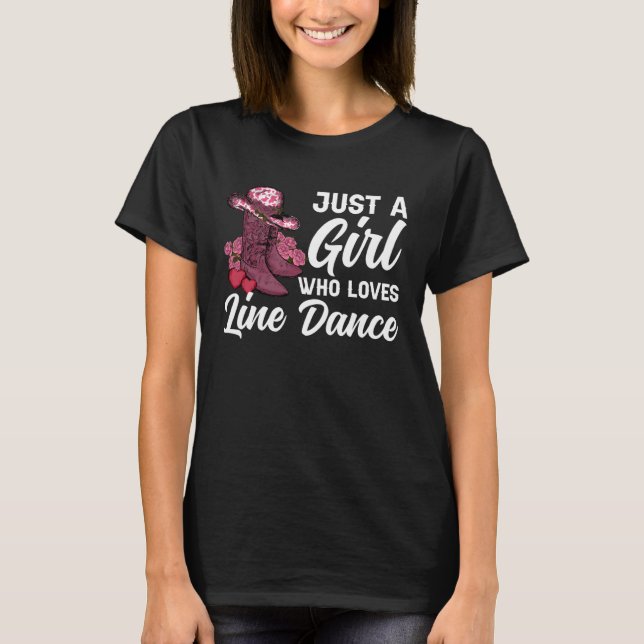 T-shirt Girl Who Loves Line Dance Line Dancer Line Dancing (Devant)