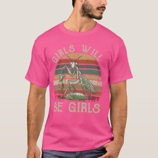 T-shirt Girl Will Be Girls Praying Ms friends