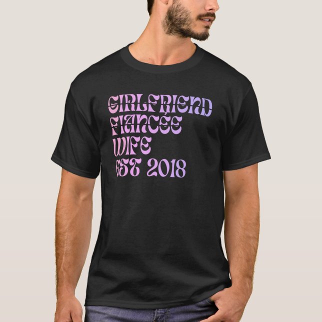 T-shirt Girlfriend Fiance Wife Est 2018 Wedding Anniversar (Devant)