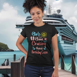 T-shirt Girls Gone Cruising Group Anniversaire Bachelorett