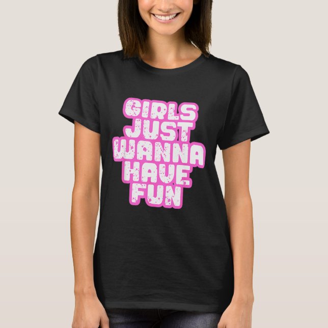 T-shirt Girls Just W Have Fun  (Devant)