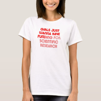 T-shirt Girls Just Wanna Have Fun(ding)