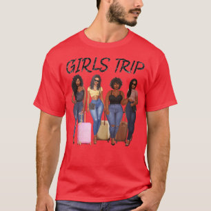 T-shirt Girls Trip Black Women Queen Melanin African Ameri