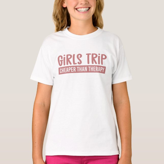 T-shirt Girls Trip Cheaper than therapy Girls Vacation (Devant)
