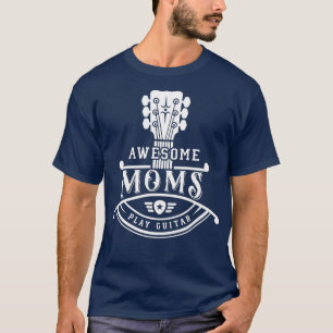 T-shirt GItarrist Musicien Awesome Moms Jouer le cou de la