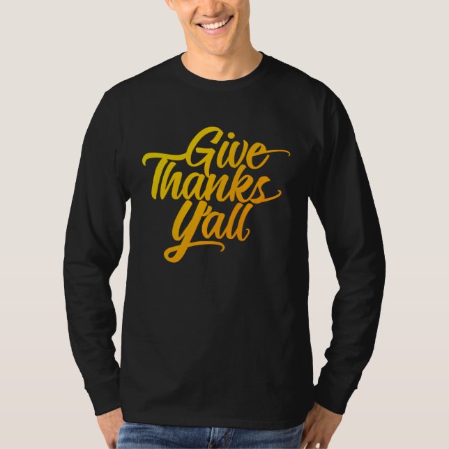 T-shirt Give Thanks Y all Fun Fall Leaves Thanksgiving Aut (Devant)