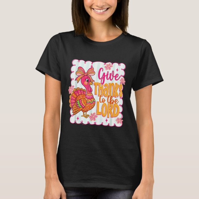 T-shirt Giving Thanks To The Lord Nk Thanksgiving Turkey C (Devant)
