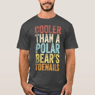 T-shirt Glacière Qu'Un Ours Polaire Toenails Cadeau Vinta