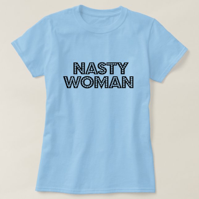 T-shirt Glitzy Nasty Woman (Design devant)