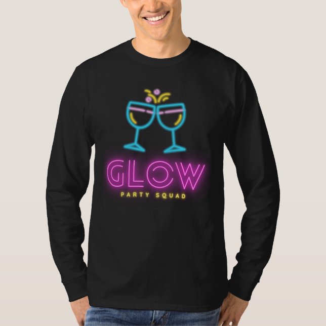 T-shirt Glow Party Squad Faisons éclater Crazy présent cos (Devant)
