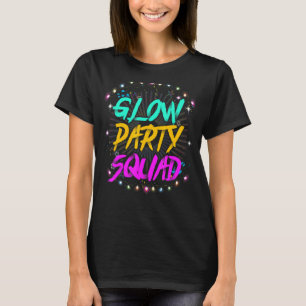 T-shirt Glow Party Squad Llow Crazy 80s Retro Costum