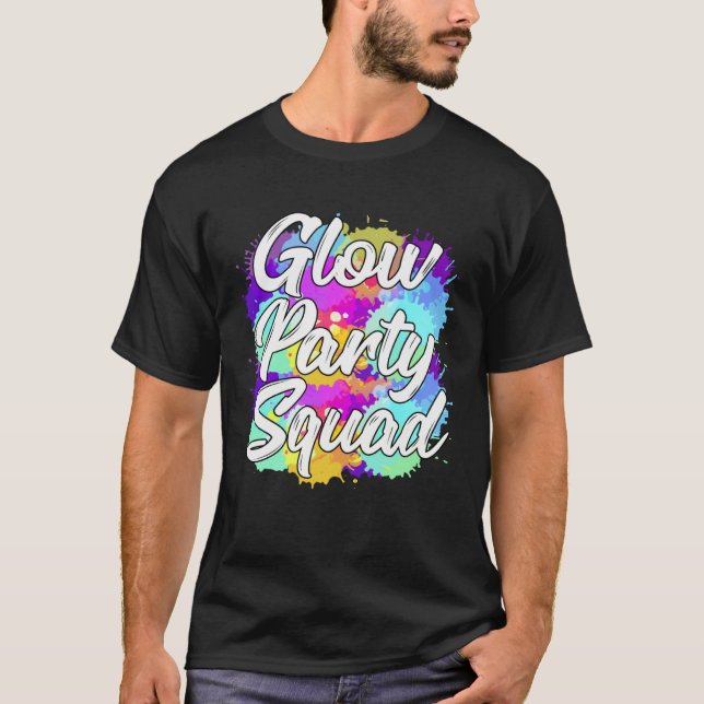 T-shirt Glow Party Squad Party  Cute Paint Splatter (Devant)