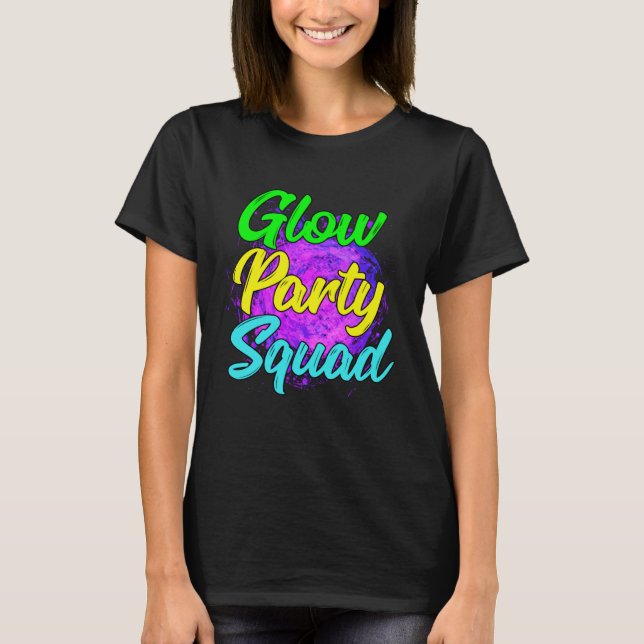 T-shirt Glow Party Squad Party  Cute Paint Splatter Tee (Devant)