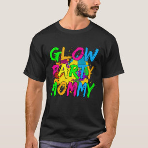 T-shirt Glow Party Vêtements Glow Party Glow Party Maman