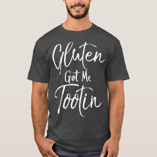T-shirt Gluten Got Me Tootin Vintage Fun Food Gluten