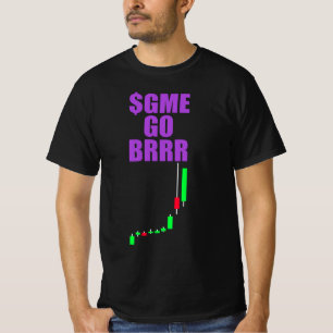 T-shirt $GME GO BRRR - GameStonk! - GameStop