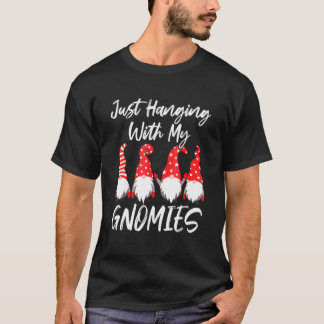 T-shirt Gnome de Noël juste accrocher avec mes Gnomies Paj