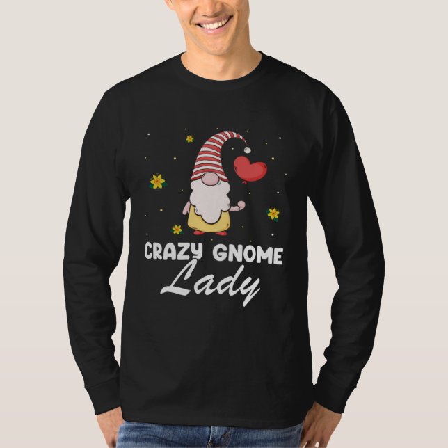 T-shirt Gnome Gardening Quote for Lawn Gnome and Gnome (Devant)