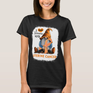 T-shirt Gnome J'Aime Quelqu'un Avec Un Cancer De L'Utérus