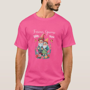T-shirt Gnome Pour Toujours Avec Vous Imp Garden Gnome Nai