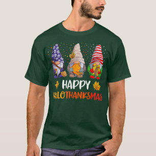 T-shirt Gnomes Happy Hallothanksmas Halloween Christmas