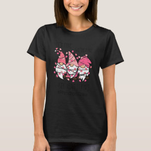 T-shirt Gnomes Saint-Valentin C'est bon Je suis très bien 