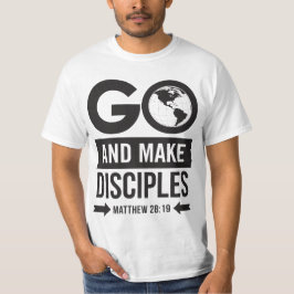 T-shirt Go And Make Disciples