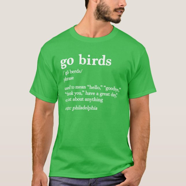 T-shirt Go Birds Definition Philadelphia Eagles (Devant)