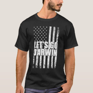 T-shirt Go Darwin Allons Darwin Us Drapeau Sarcastique W