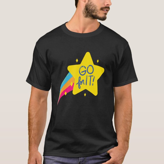 T-shirt Go For It Happiness Quote Inspirational (Devant)