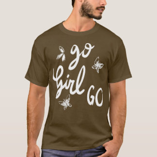 T-shirt Go Girl Go