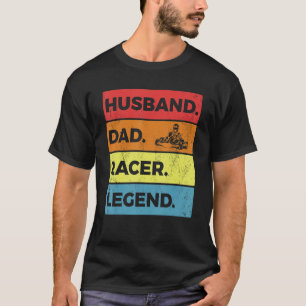 T-shirt Go Kart Papa Vintage Husband Racer Légende