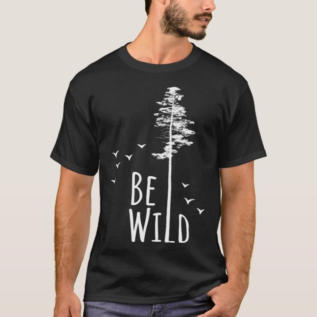T-shirt Go Outside Nature  Be Wild (Devant)