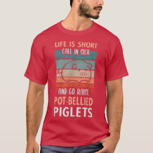 T-shirt Go Raise Pot Bellied Piglets