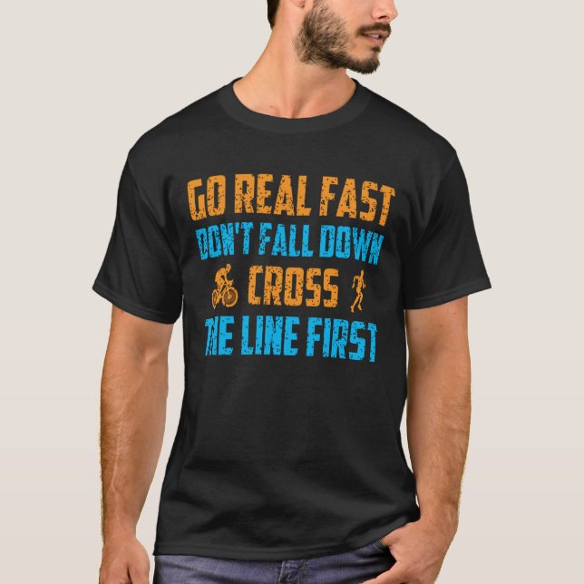 T-shirt Go Real Fast Don't Fall Down Cross Line First Mara (Devant)