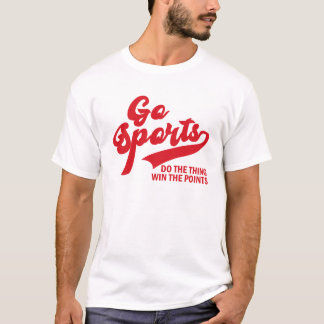 T-shirt Go Sports Do The Thing Win The Points Sport lover
