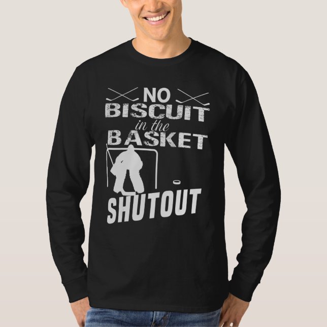 T-shirt Goalie De Hockey Sur Glace Pas De Biscuit Dans Le  (Devant)