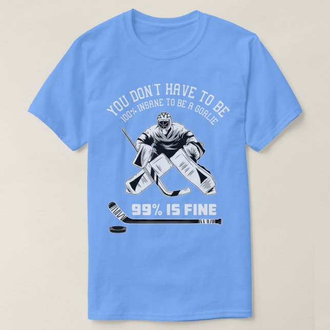 T-shirt Goalkeeper de hockey sur glace GoaltenderGoalie de (Design devant)