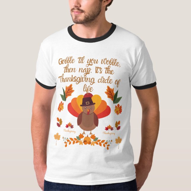 T-shirt Gobble 'Jusqu'À ce que vous marchiez : Une fête d' (Devant)