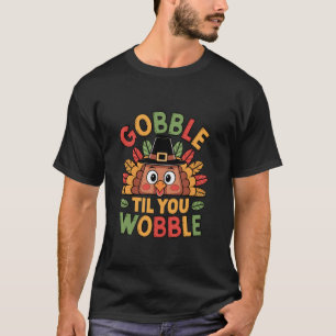 T-shirt Gobble Jusqu'À Ce Que Vous Tournez La Turquie Enfa
