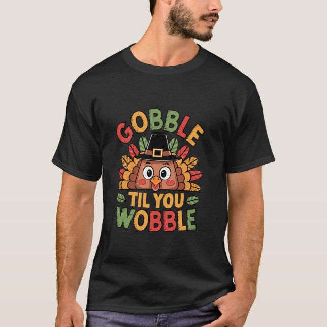 T-shirt Gobble Jusqu'À Ce Que Vous Tournez La Turquie Enfa (Devant)