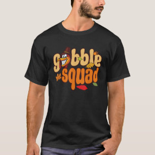 T-shirt Gobble Thanksgiving Design Gobble Squad T Shirt